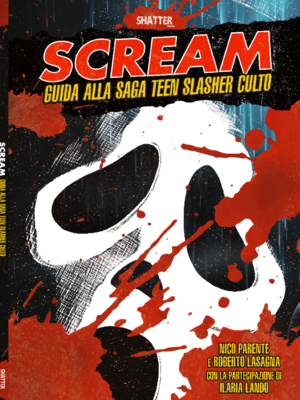 Scream Guida alla saga teen slasher culto - Shatter Edizioni